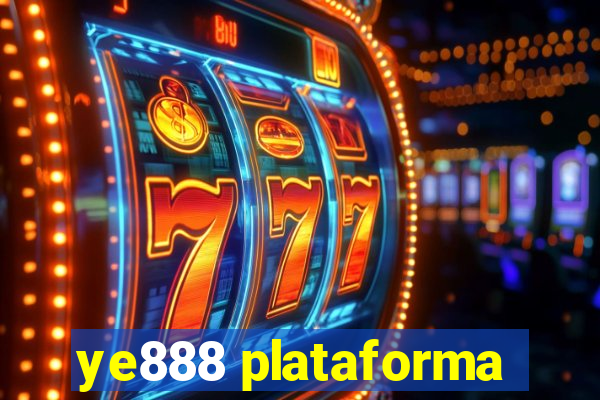 ye888 plataforma